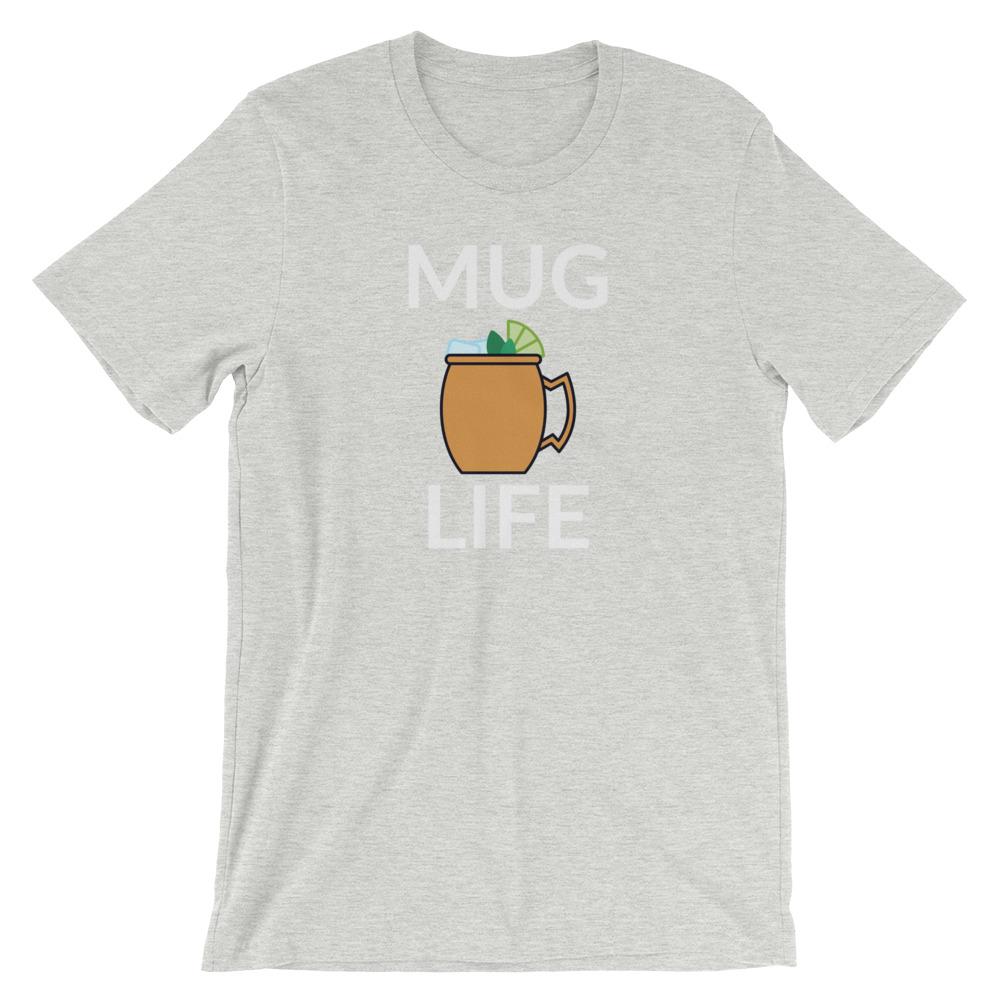 Mug Life Short-Sleeve Unisex T-Shirt