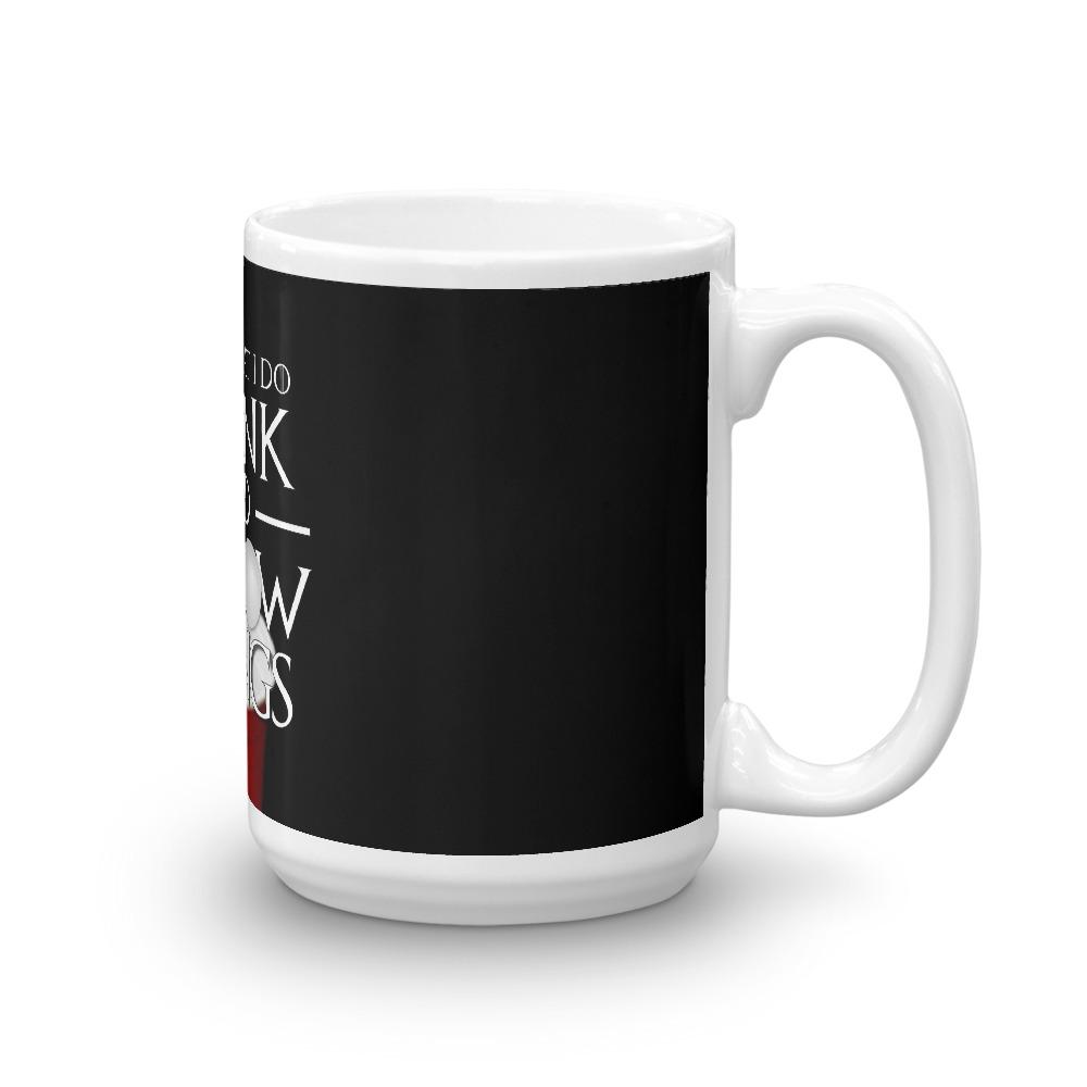I Drink and I Pong Mug