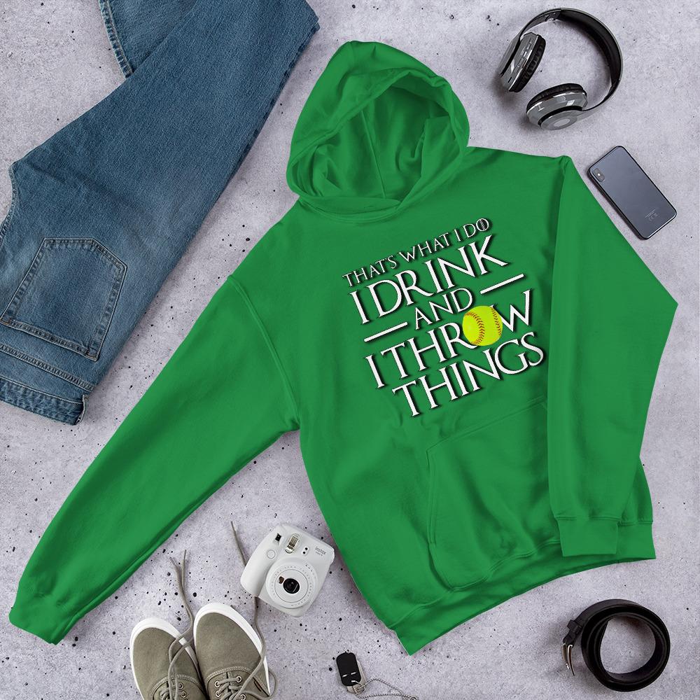 Softball Drink and Throw Things Hooded Sweatshirt