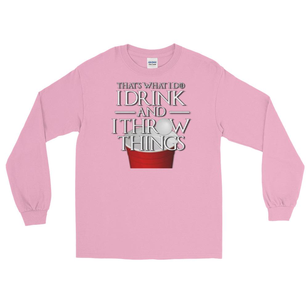 I Drink and I Pong Long Sleeve T-Shirt