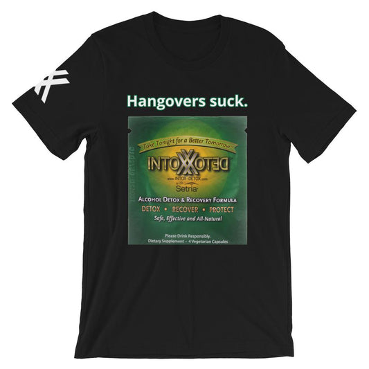 Hangovers Suck Legacy ID Label Short-Sleeve Unisex T-Shirt