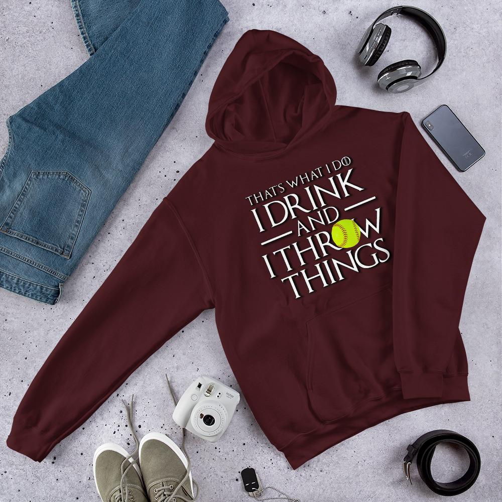 Softball Drink and Throw Things Hooded Sweatshirt