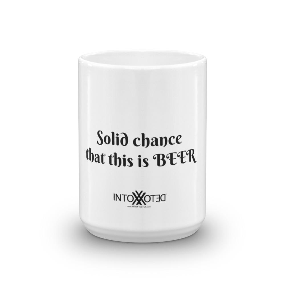 Solid Chance This is Beer Mug