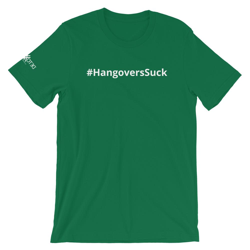 #HangoversSuck Comfy Short-Sleeve Unisex T-Shirt