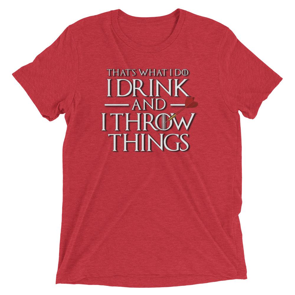 I Drink and I Throw Darts Short sleeve t-shirt