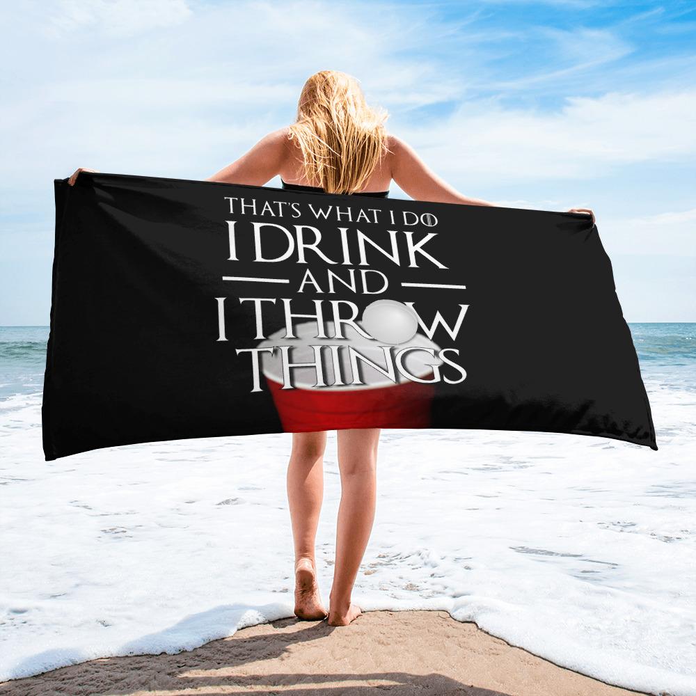 Beer Pong I Drink and I Throw Things Towel