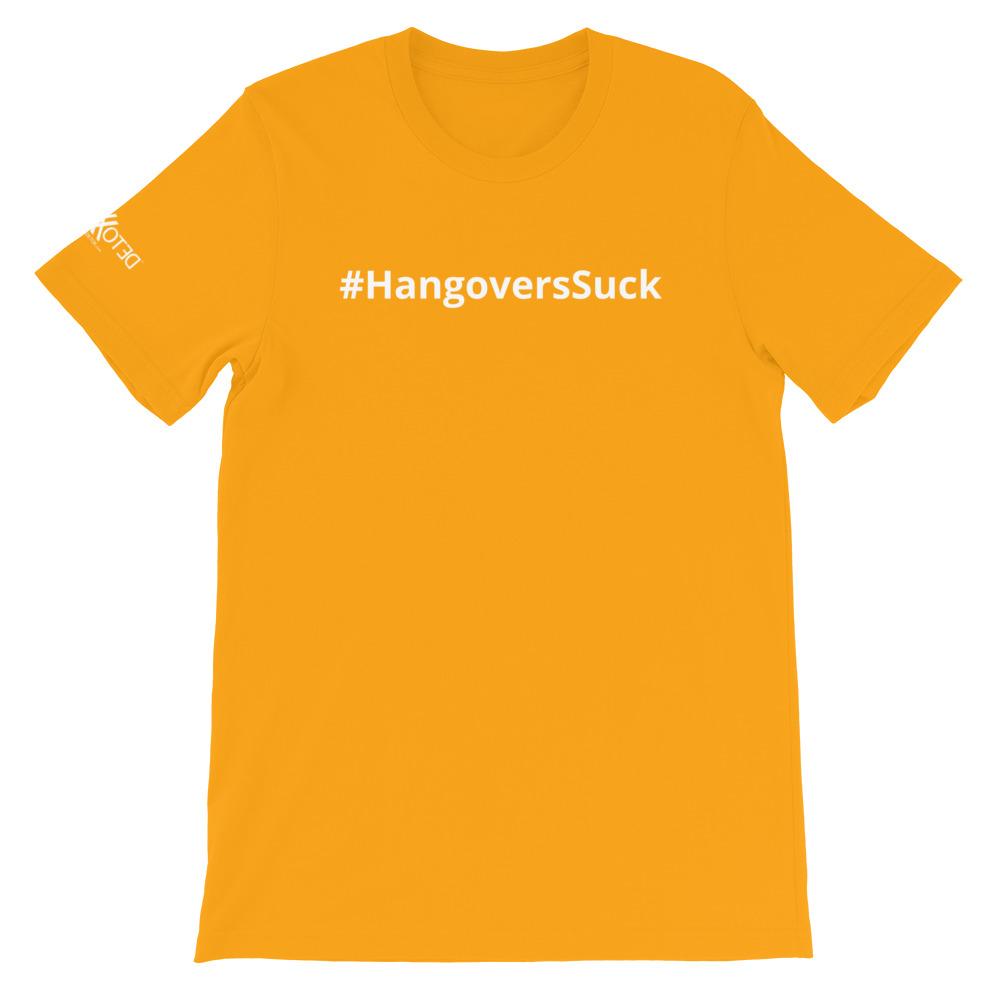 #HangoversSuck Comfy Short-Sleeve Unisex T-Shirt