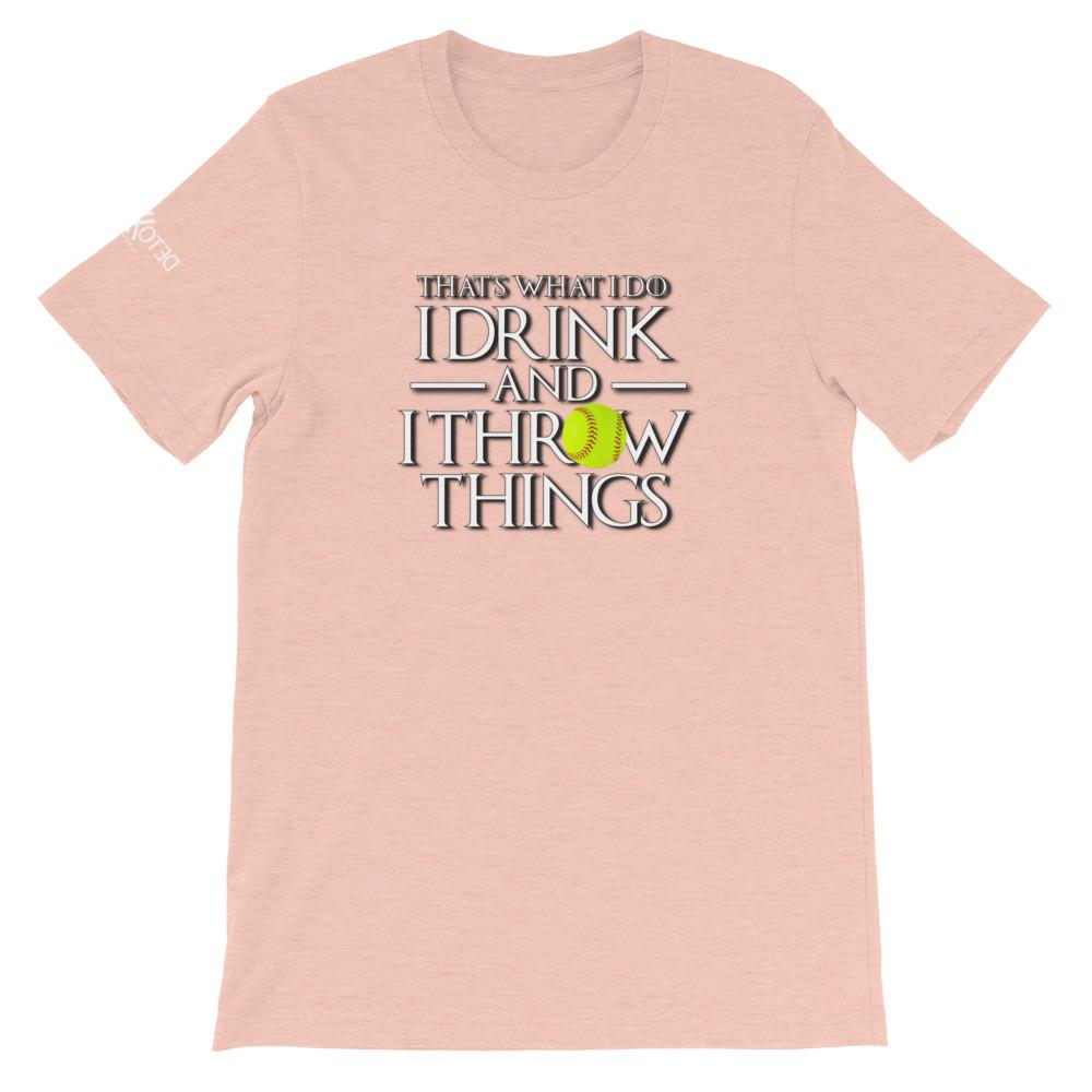 Softball I Drink and I Throw Things Short-Sleeve Unisex T-Shirt