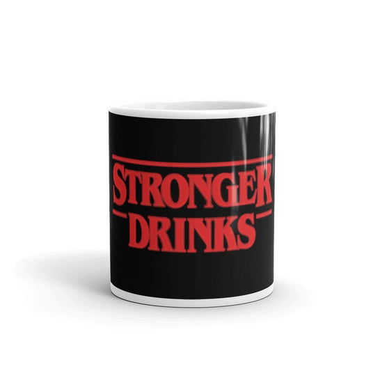 Stronger Drinks Mug