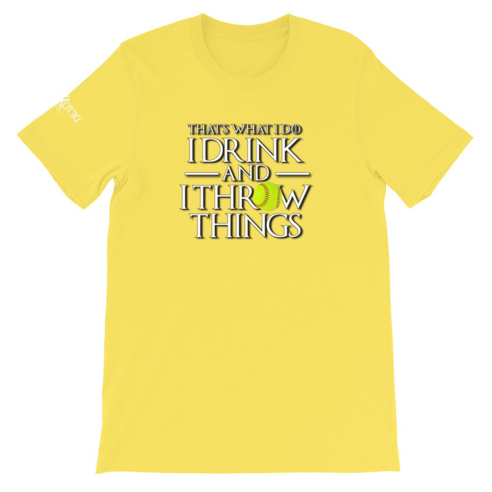 Softball I Drink and I Throw Things Short-Sleeve Unisex T-Shirt