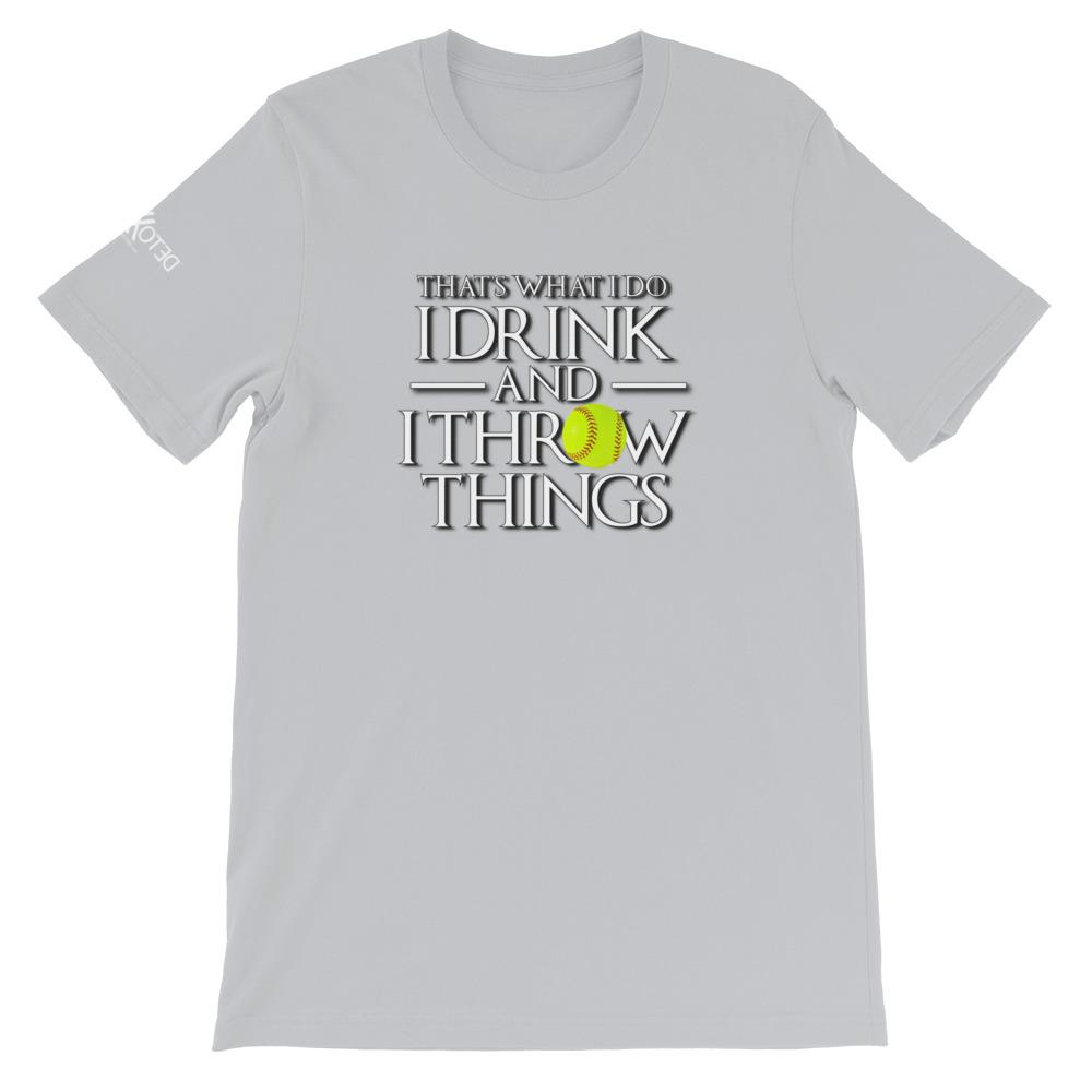 Softball I Drink and I Throw Things Short-Sleeve Unisex T-Shirt