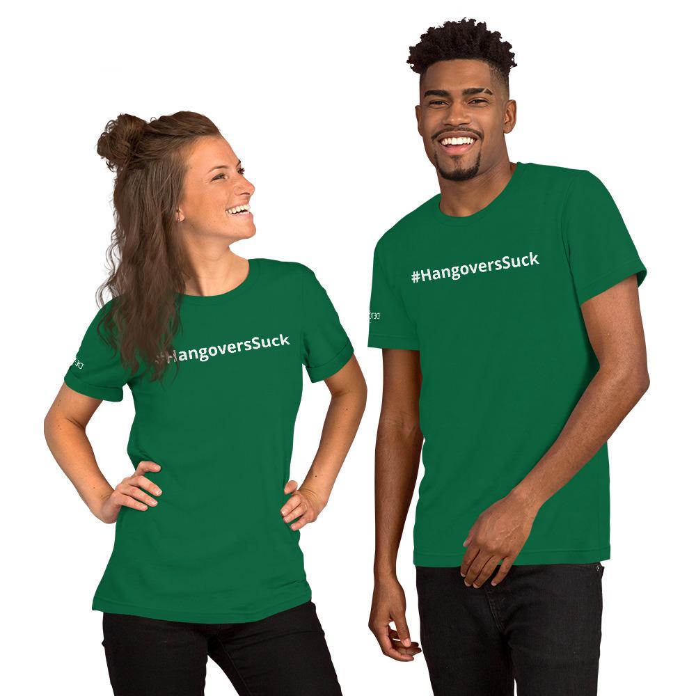 #HangoversSuck Comfy Short-Sleeve Unisex T-Shirt