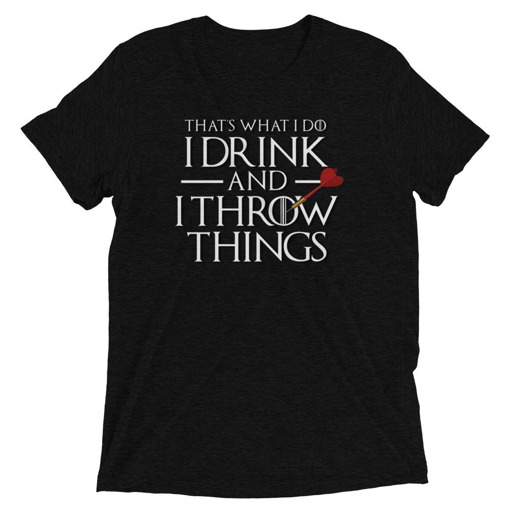 I Drink and I Throw Darts Short sleeve t-shirt
