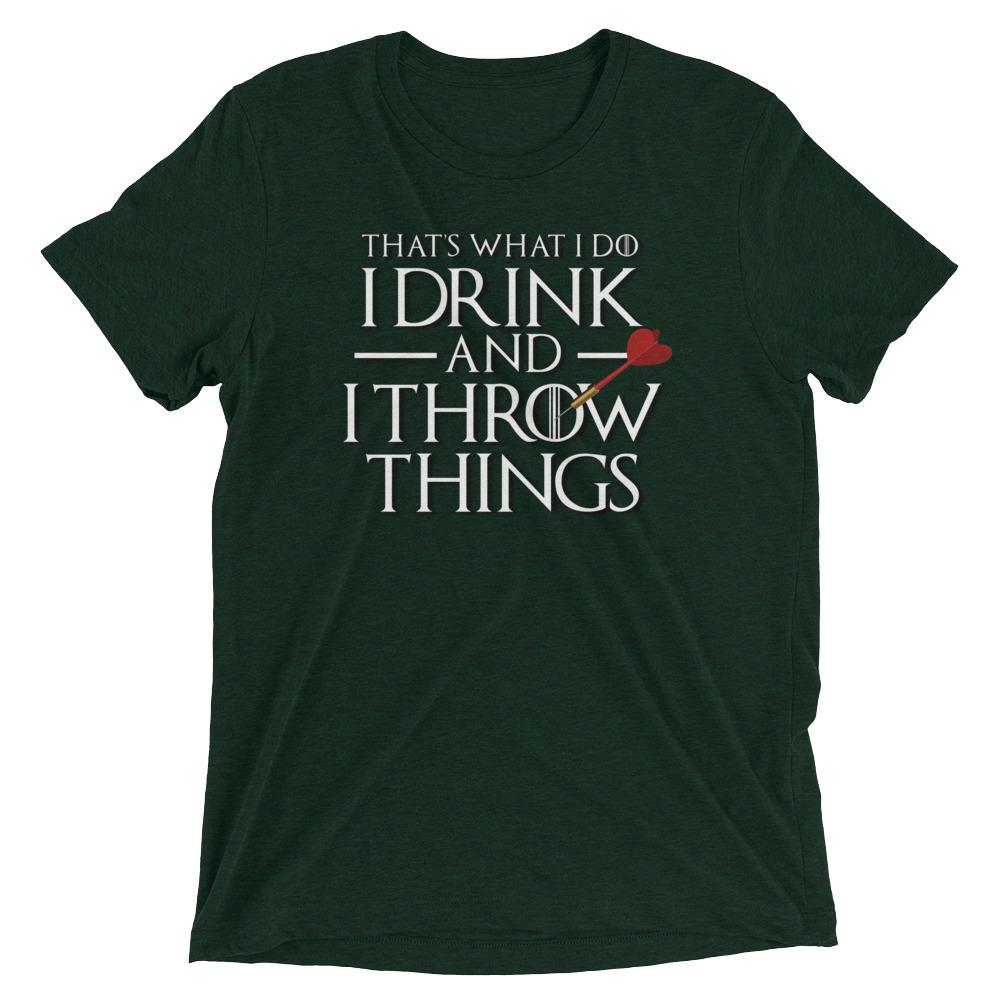I Drink and I Throw Darts Short sleeve t-shirt