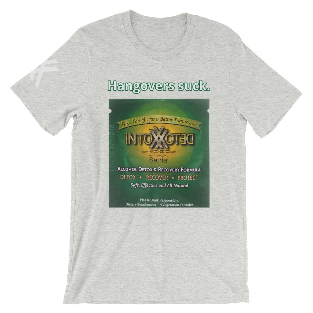 Hangovers Suck Legacy ID Label Short-Sleeve Unisex T-Shirt