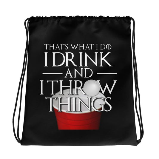 Beer Pong I Drink and I Throw Things Drawstring bag