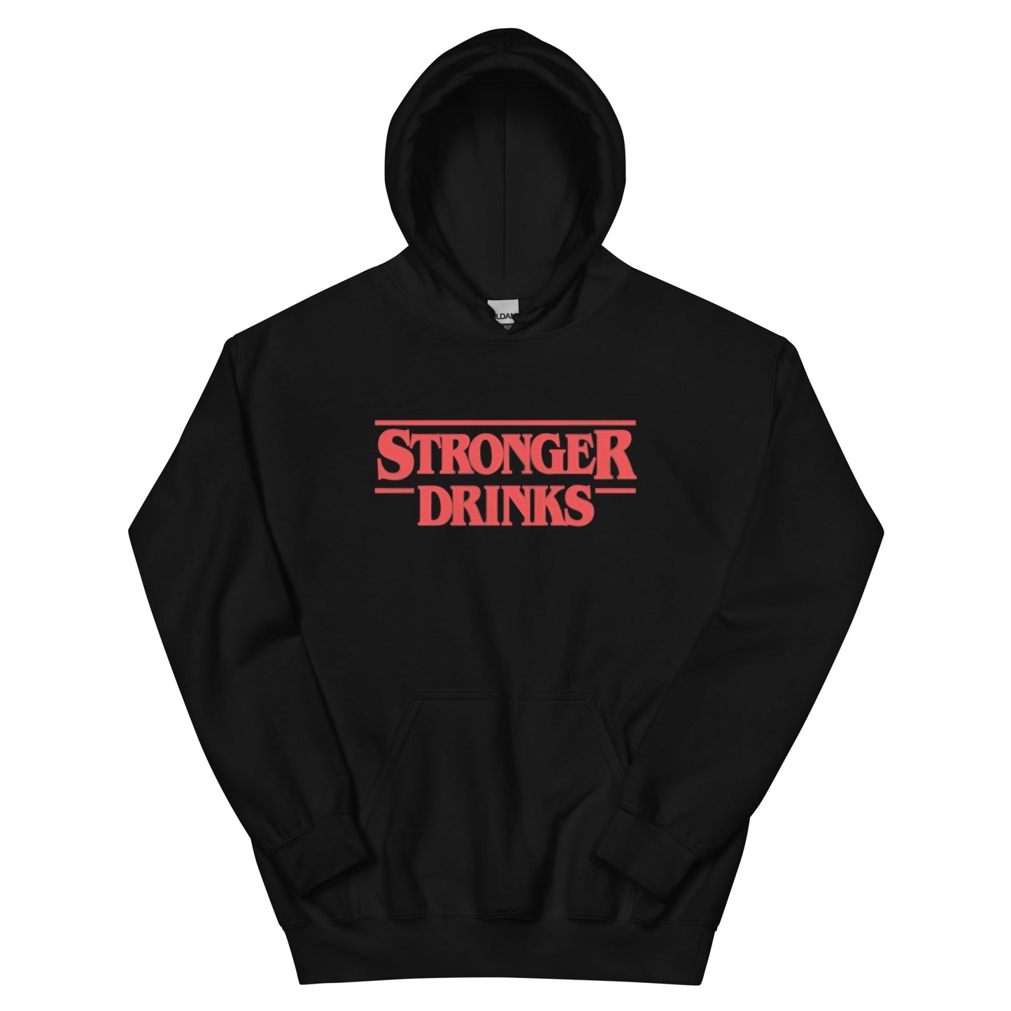 Stronger Drinks Unisex Hoodie