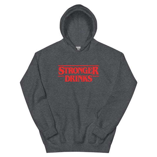Stronger Drinks Unisex Hoodie