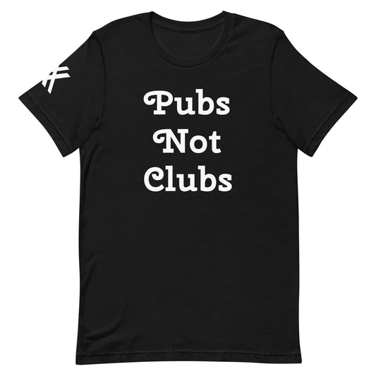 Pubs Not Clubs Short-Sleeve Unisex T-Shirt