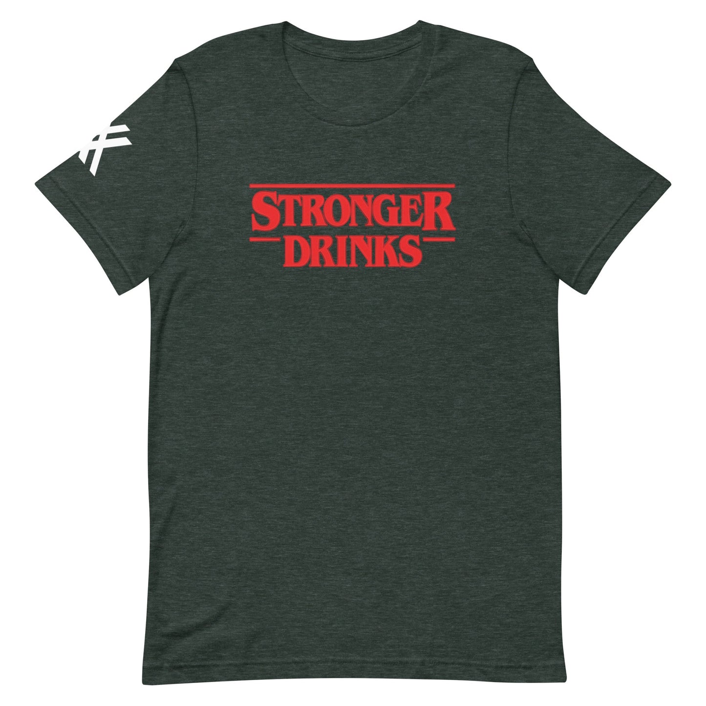 Stronger Drinks Short-Sleeve Unisex T-Shirt