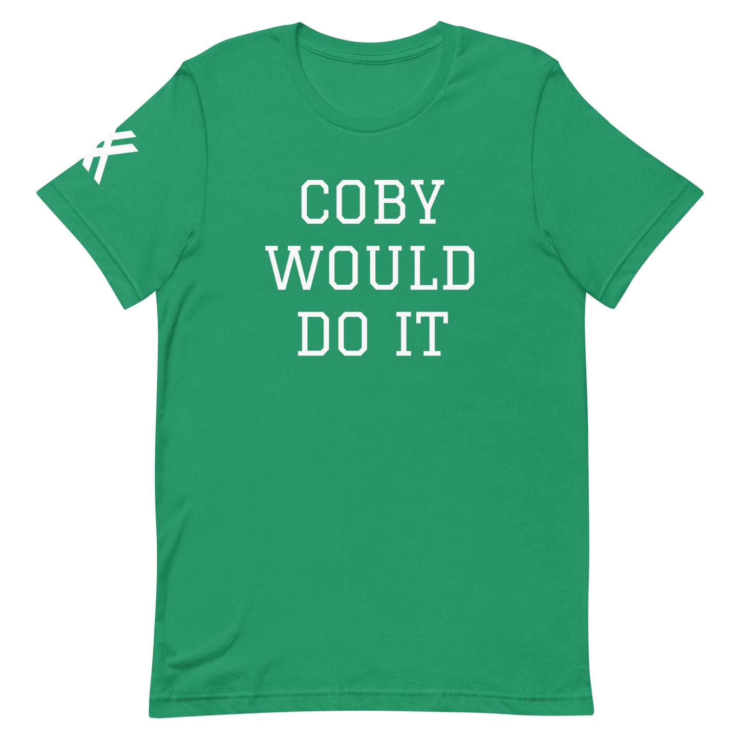 Coby Would Do It Short-Sleeve Unisex T-Shirt