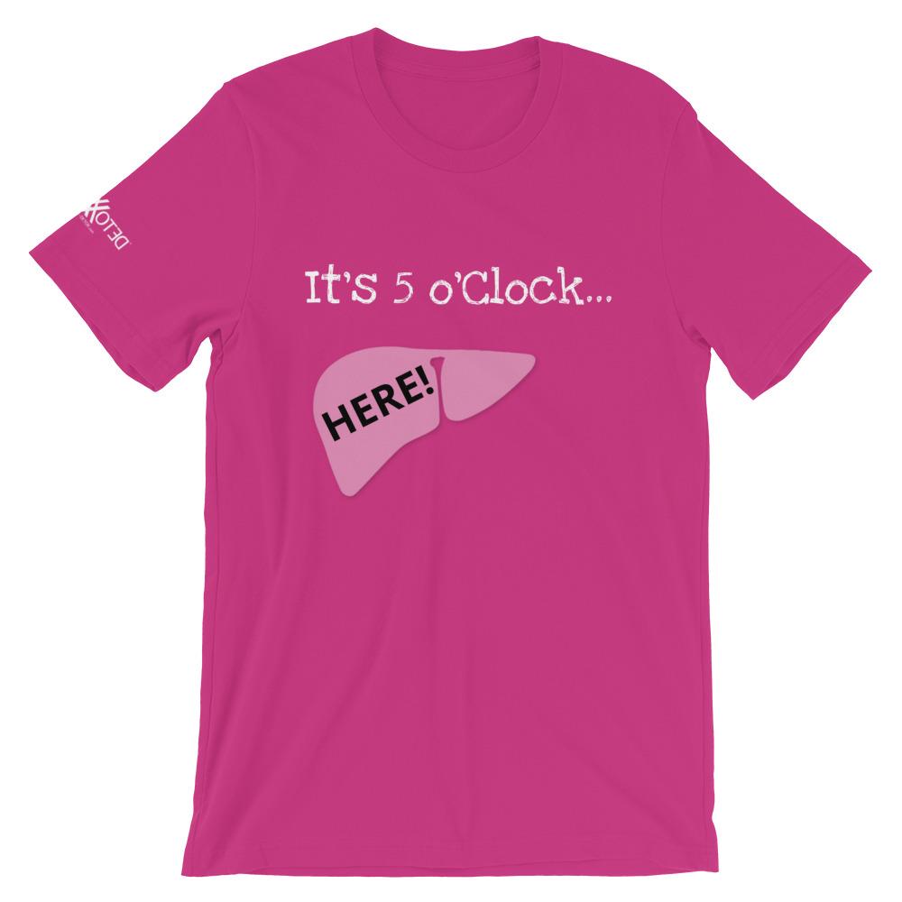 It's 5 o'Clock in My Liver! Short-Sleeve Unisex T-Shirt