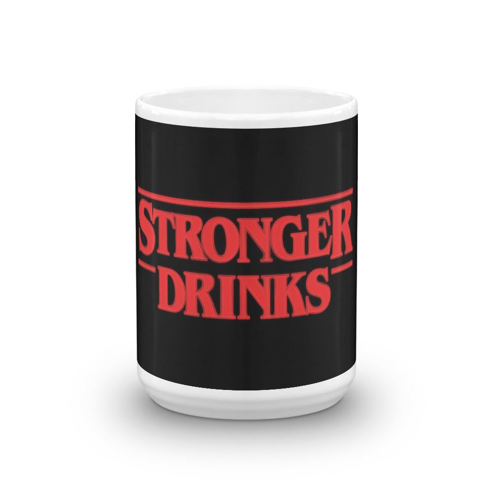 Stronger Drinks Mug